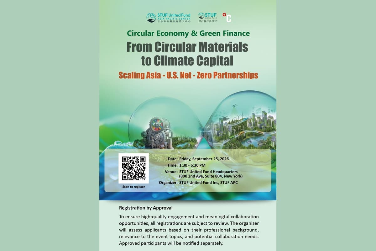 Circular Economy & Green Finance From Circular Materials to Climate Capital — Scaling Asia- U.S. Net-Zero Partnerships